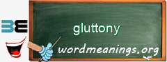 WordMeaning blackboard for gluttony